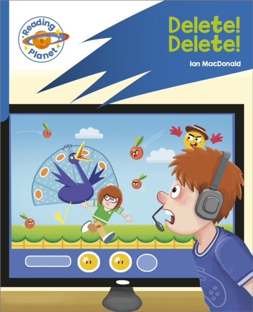 Reading Planet: Rocket Phonics - Target Practice - Delete! Delete! - Blue(Paperback / softback)