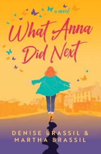 What Anna Did Next (Brassil Denise)(Paperback / softback)