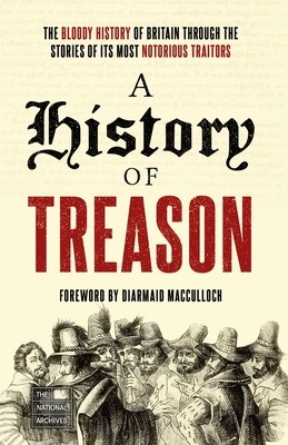A History of Treason (National Archives)(Paperback)
