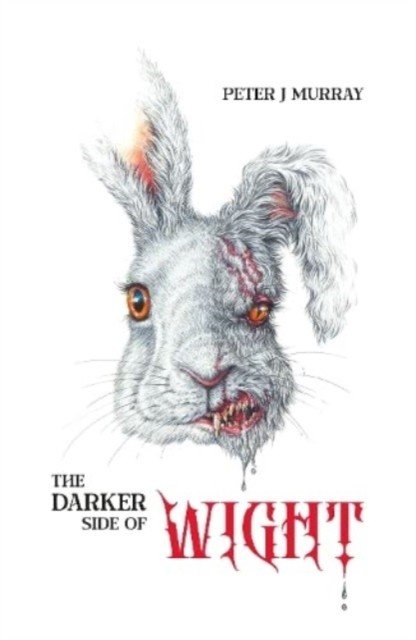 The Darker Side of Wight (Murray Peter J.)(Paperback)