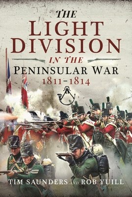 The Light Division in the Peninsular War, 1811-1814 (Saunders Tim)(Paperback)