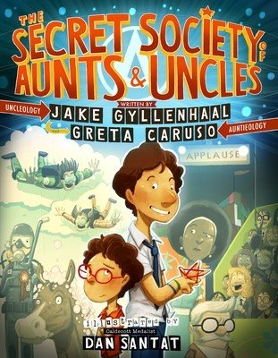 The Secret Society of Aunts & Uncles (Gyllenhaal Jake)(Pevná vazba)