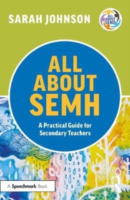 All about Semh: A Practical Guide for Secondary Teachers (Johnson Sarah)(Paperback)