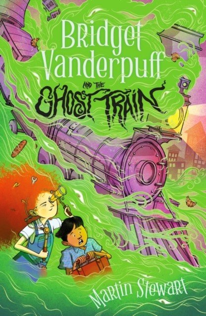 Bridget Vanderpuff and the Ghost Train (Stewart Martin)(Paperback / softback)