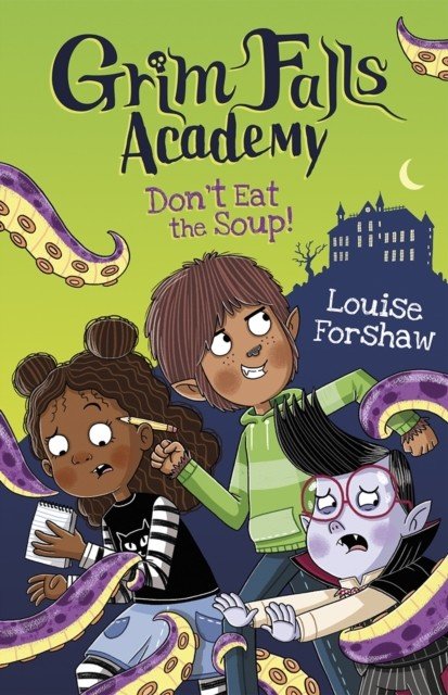 Don't Eat the Soup! (Forshaw Louise)(Paperback / softback)