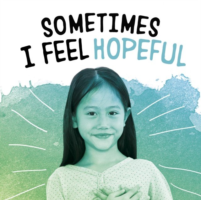 Sometimes I Feel Hopeful (Jaycox Jaclyn)(Paperback / softback)