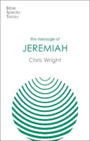 Message of Jeremiah - Grace In The End (Wright Christopher J H (Author))(Paperback / softback)