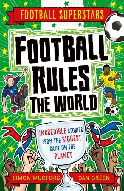 Football Rules the World (Mugford Simon)(Paperback / softback)