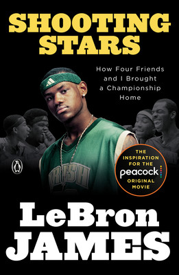 Shooting Stars: How Four Friends and I Brought a Championship Home (James Lebron)(Paperback)