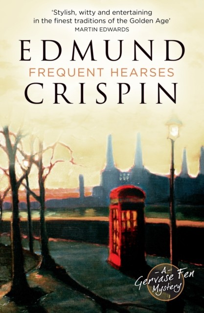 Frequent Hearses (Crispin Edmund)(Paperback / softback)