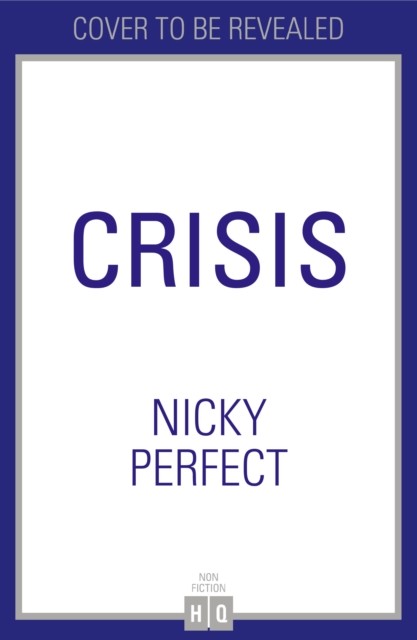 Crisis (Perfect Nicky)(Paperback / softback)