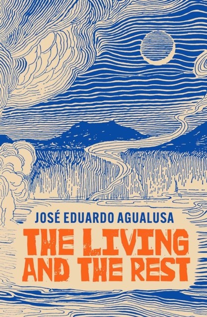 Living and the Rest (Agualusa Jose Eduardo)(Paperback / softback)