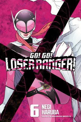 Go! Go! Loser Ranger! 6 (Haruba Negi)(Paperback)