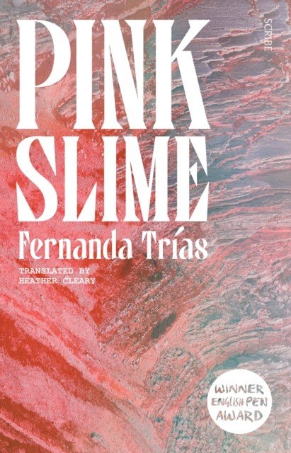 Pink Slime (Trias Fernanda)(Paperback / softback)