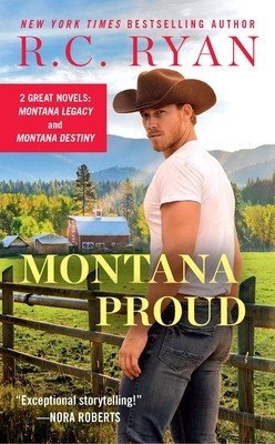 Montana Proud: 2-In-1 Edition with Montana Legacy and Montana Destiny (Ryan R. C.)(Mass Market Paperbound)