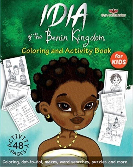 Idia of the Benin Kingdom Coloring and Activity Book (Aire Ekiuwa)(Paperback)