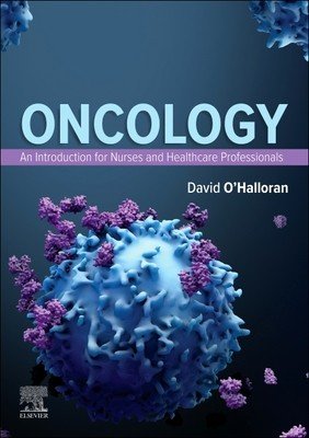 Oncology: An Introduction for Nurses and Healthcare Professionals (O'Halloran David)(Paperback)