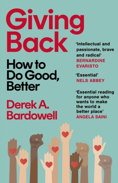 Giving Back - How to Do Good, Better (Bardowell Derek A.)(Paperback / softback)