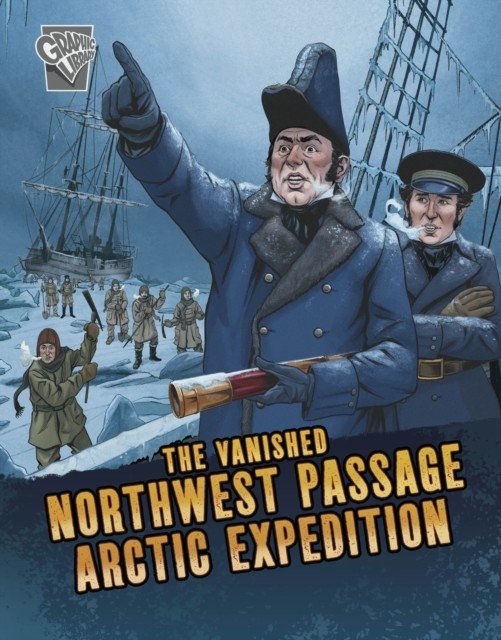 Vanished Northwest Passage Arctic Expedition (Simons Lisa M. Bolt)(Paperback / softback)