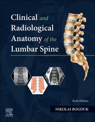 Clinical and Radiological Anatomy of the Lumbar Spine (Bogduk Nikolai)(Paperback)