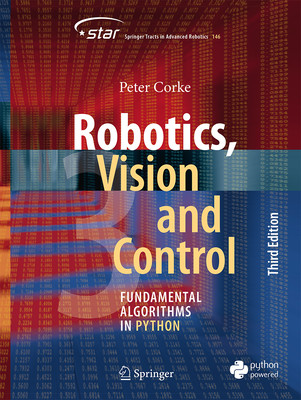 Robotics, Vision and Control: Fundamental Algorithms in Python (Corke Peter)(Paperback)