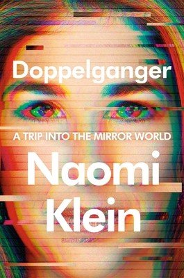 Doppelganger: A Trip Into the Mirror World (Klein Naomi)(Pevná vazba)