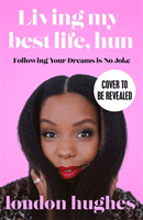Living My Best Life, Hun (Hughes London)(Pevná vazba)