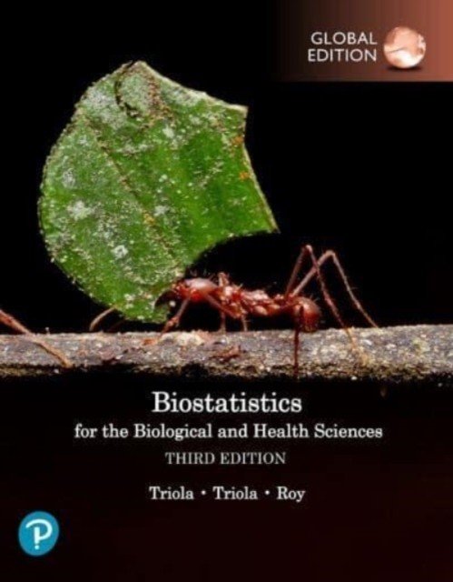 Biostatistics for the Biological and Health Sciences, Global Edition (Triola Mario)(Paperback / softback)