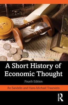A Short History of Economic Thought (Sandelin Bo)(Paperback)