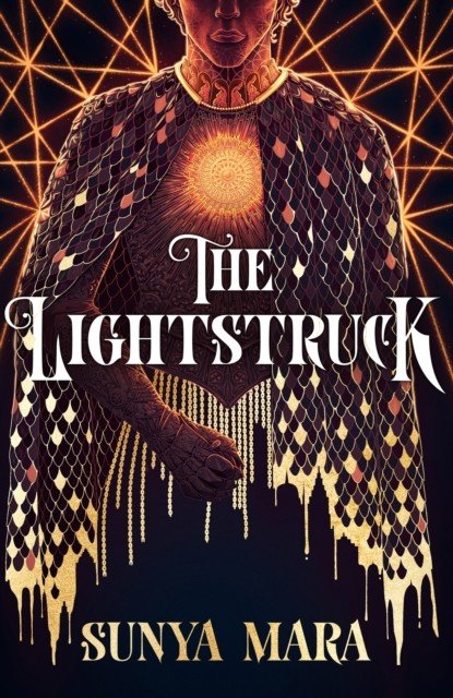 Lightstruck - The action-packed, gripping sequel to The Darkening (Mara Sunya)(Pevná vazba)