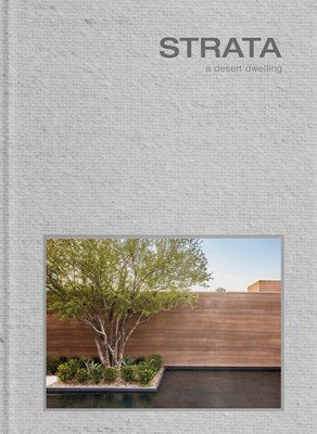 Strata: A Desert Dwelling (Hardcover with Slipcase) (McCown James Moore)(Pevná vazba)