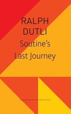 Soutine's Last Journey (Dutli Ralph)(Paperback)