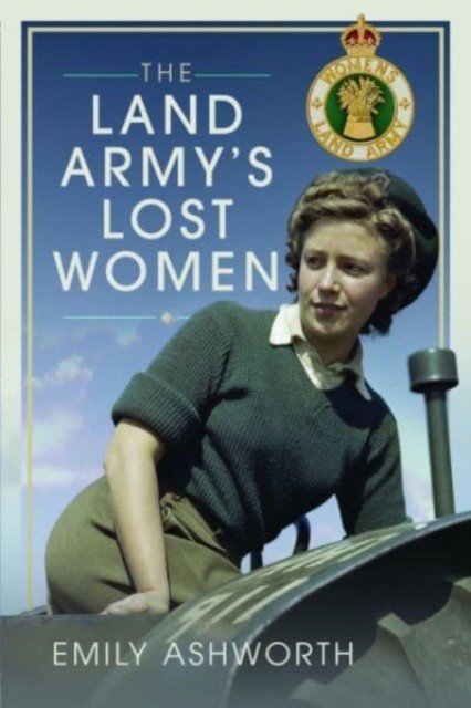 The Land Army's Lost Women (Ashworth Emily)(Pevná vazba)