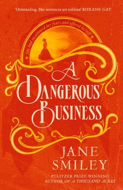 Dangerous Business (Smiley Jane)(Paperback / softback)