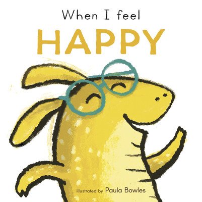 When I Feel Happy (Bowles Paula)(Board Books)