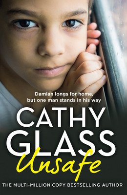 Unsafe: Damian Longs for Home, But One Man Stands in His Way (Glass Cathy)(Paperback)