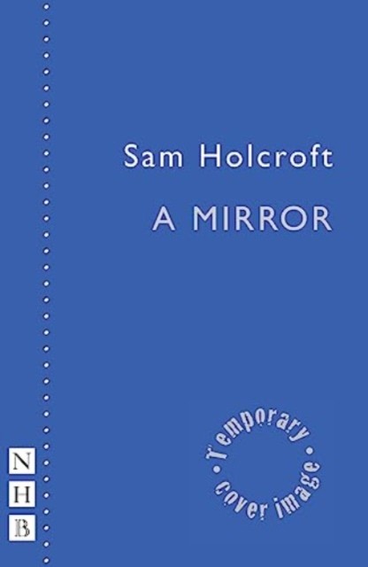 Mirror (Holcroft Sam)(Paperback / softback)