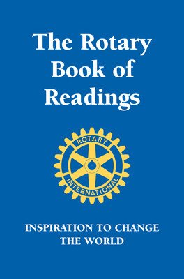Rotary Book of Readings: Inspiration to Change the World (Hobart Rotary Club)(Paperback)