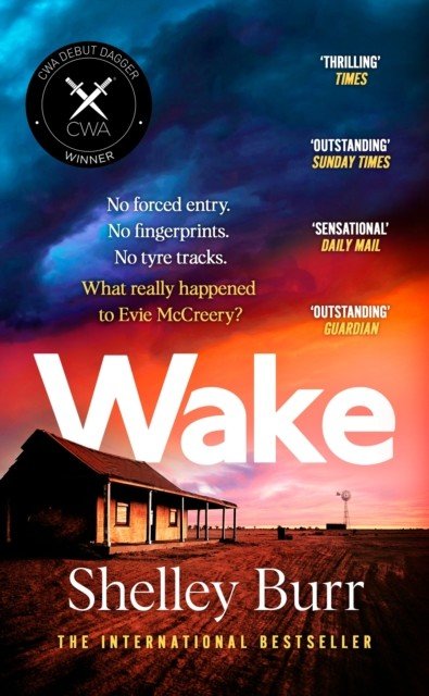 WAKE - An extraordinarily powerful debut mystery about a missing persons case, for fans of Jane Harper (Burr Shelley)(Paperback / softback)