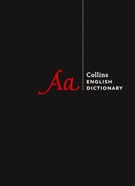 English Dictionary Complete and Unabridged - More Than 730,000 Words Meanings and Phrases (Collins Dictionaries)(Pevná vazba)