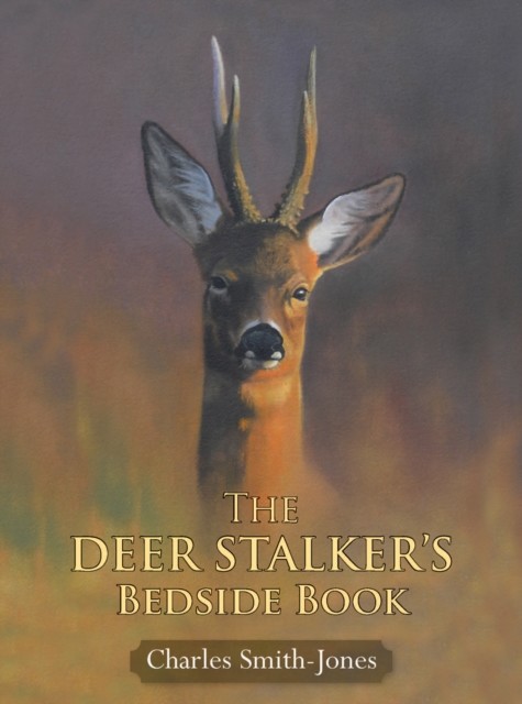 Deer Stalker's Bedside Book (Smith-Jones Charles)(Paperback / softback)