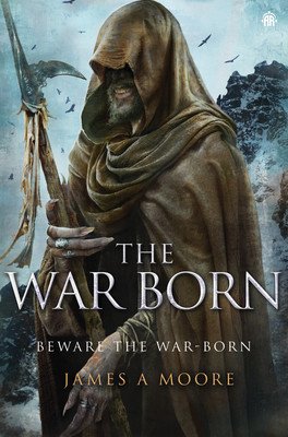 The War Born: Seven Forges, Book VI (Moore James a.)(Paperback)
