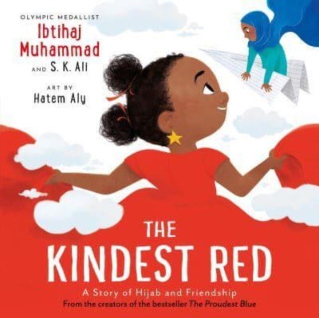 Kindest Red - A Story of Hijab and Friendship (Muhammad Ibtihaj)(Paperback / softback)