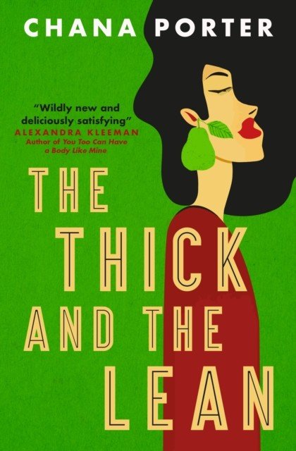 Thick and The Lean (Porter Chana)(Paperback / softback)
