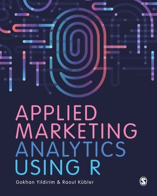 Applied Marketing Analytics Using R (Yildirim Gokhan)(Paperback)