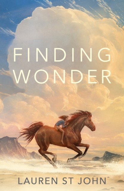 Finding Wonder - From the internationally bestselling author of The One Dollar Horse (St John Lauren)(Paperback / softback)