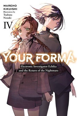 Your Forma, Vol. 4 (Kikuishi Mareho)(Paperback)