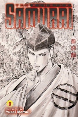 The Elusive Samurai, Vol. 8 (Matsui Yusei)(Paperback)