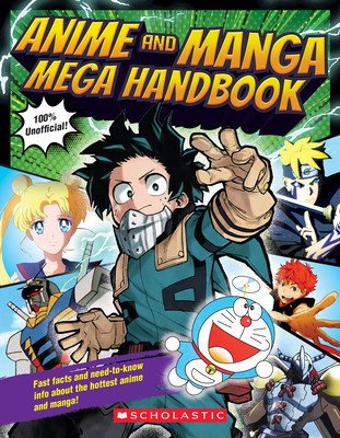Anime and Manga Mega Handbook (Scholastic)(Paperback)