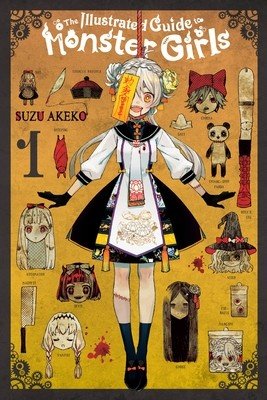 The Illustrated Guide to Monster Girls, Vol. 1 (Akeko Suzu)(Paperback)
